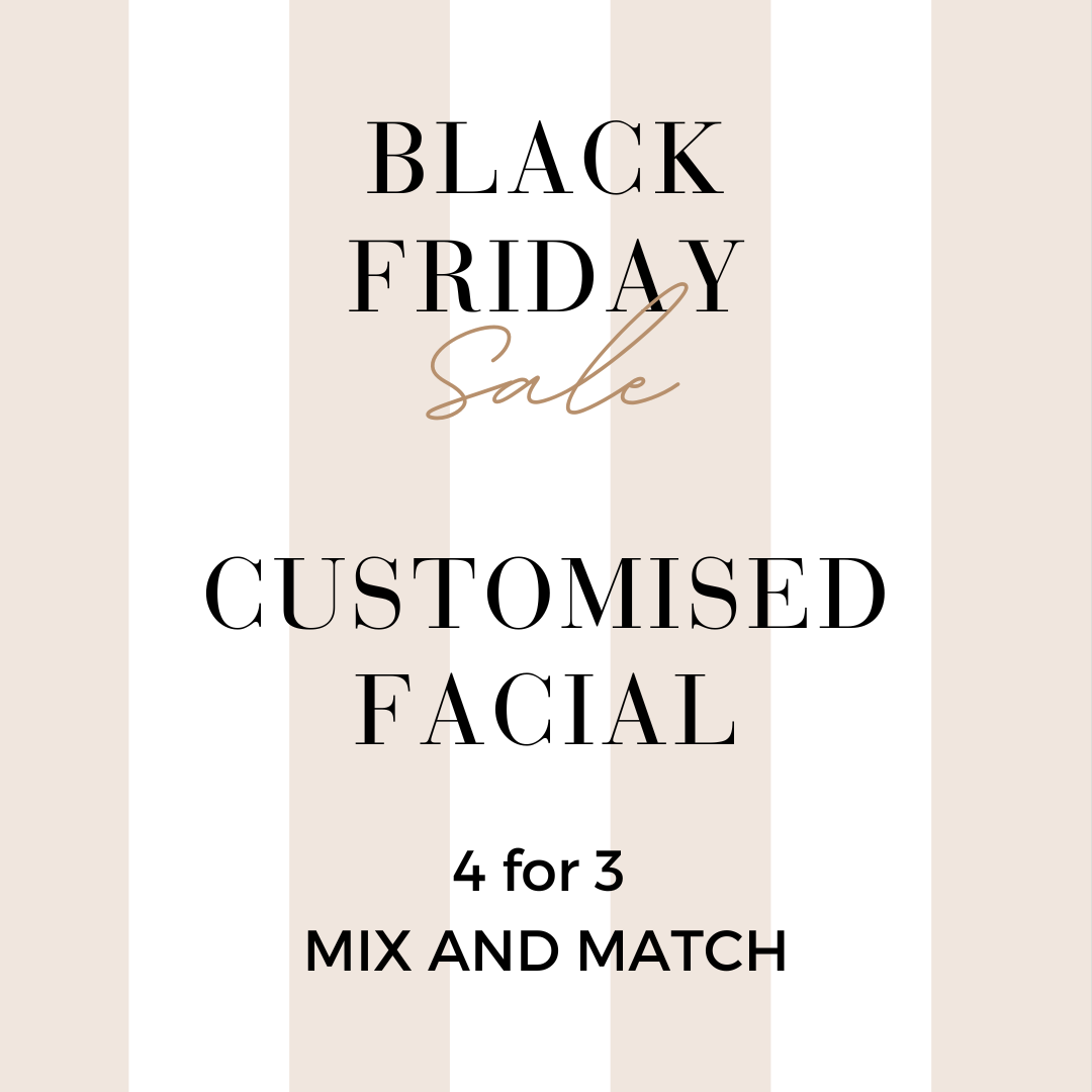 MIX AND MATCH 4 FOR 3 CUSTOMISED FACIAL