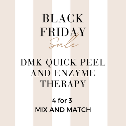 MIX AND MATCH 4 FOR 3 DMK QUICK PEEL AND ENZYME THERAPY