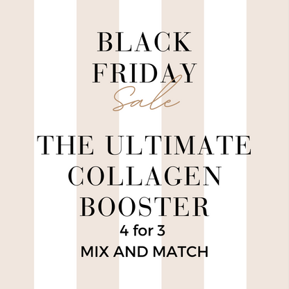 MIX AND MATCH 4 FOR 3 THE ULTIMATE COLLAGEN BOOSTER